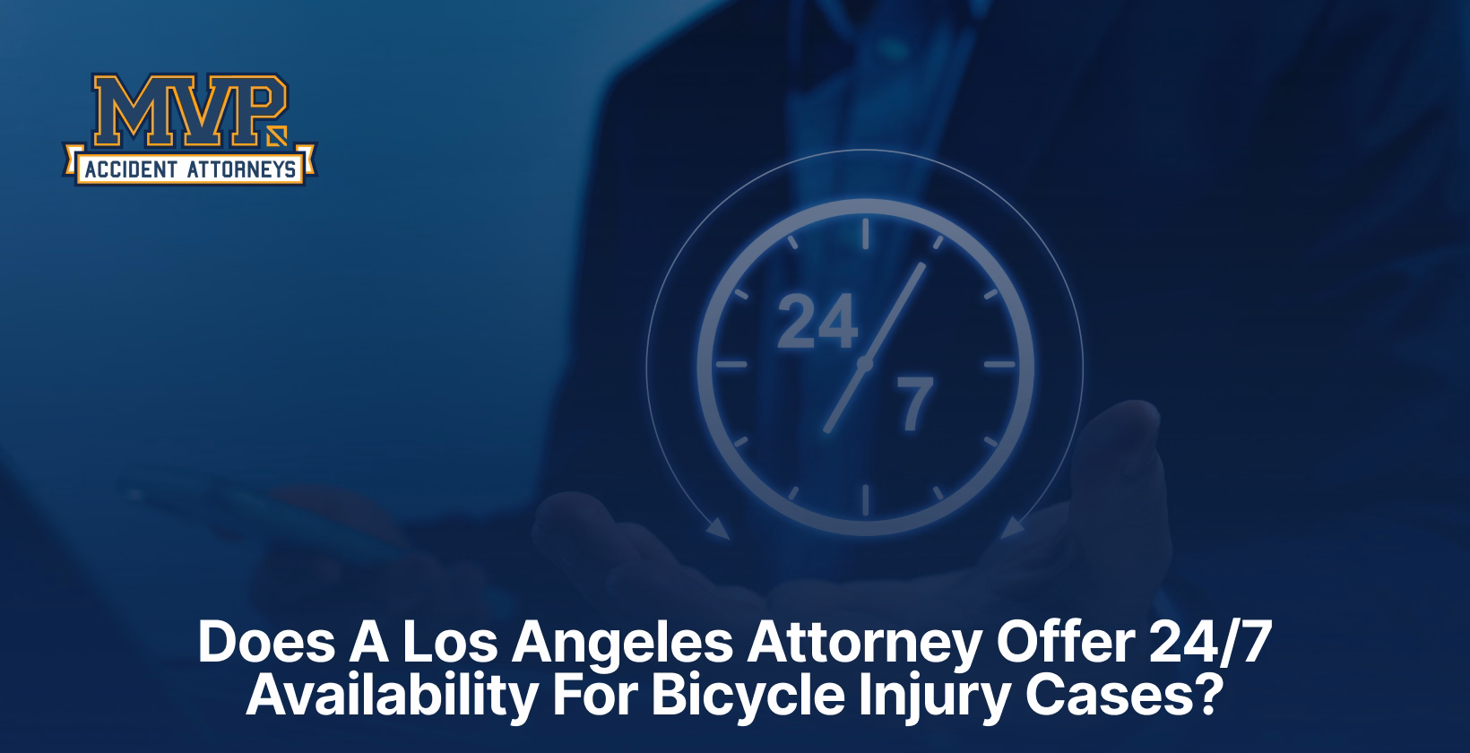 Does A Los Angeles Attorney Offer 24/7 Availability For Bicycle Injury Cases?
