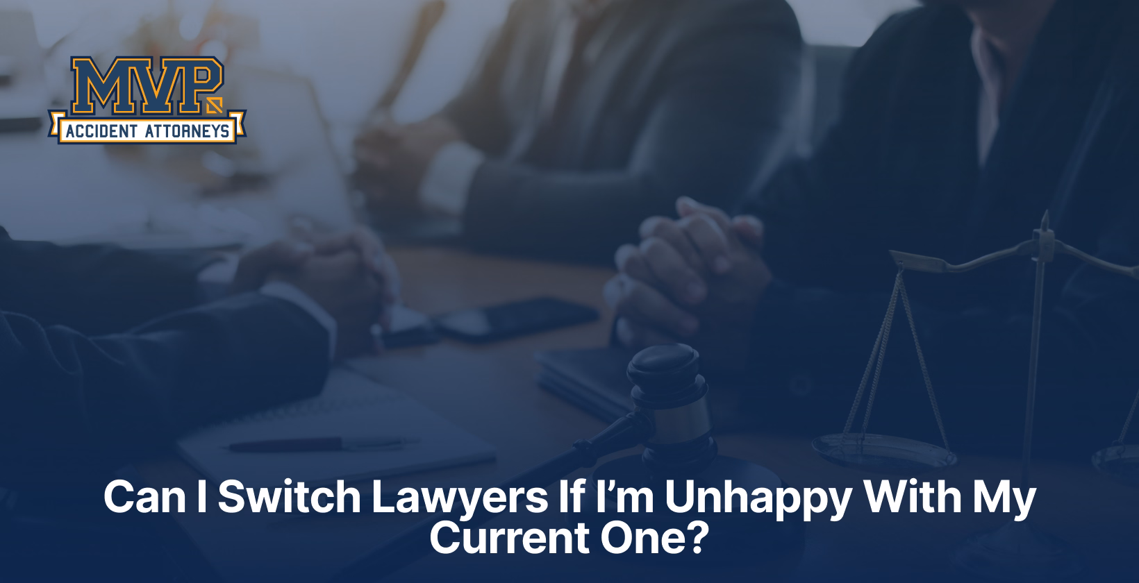 Can I Switch Lawyers If I'm Unhappy With My Current One?