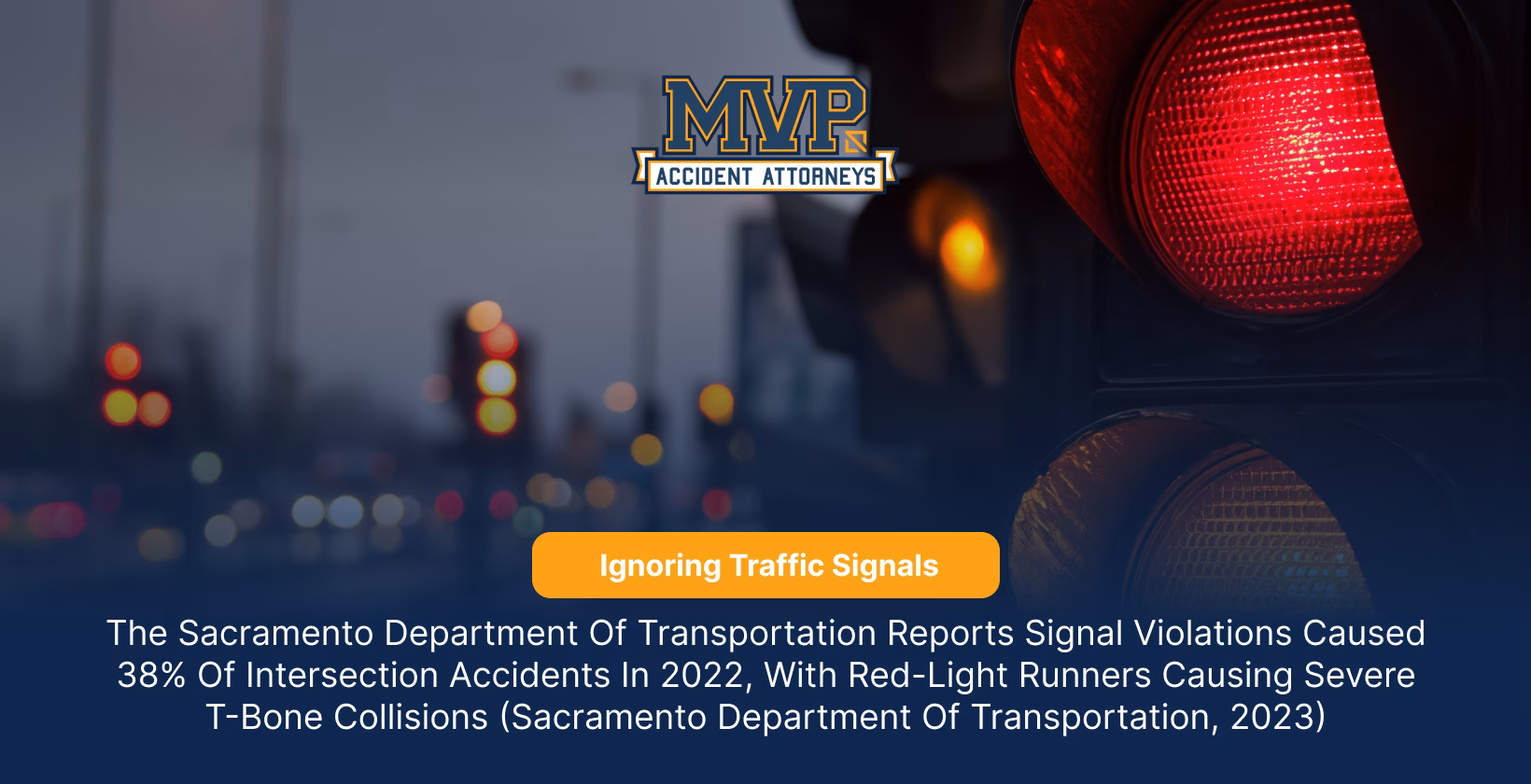 Sacramento Car Accident Attorney -  Ignoring Traffic Signals
