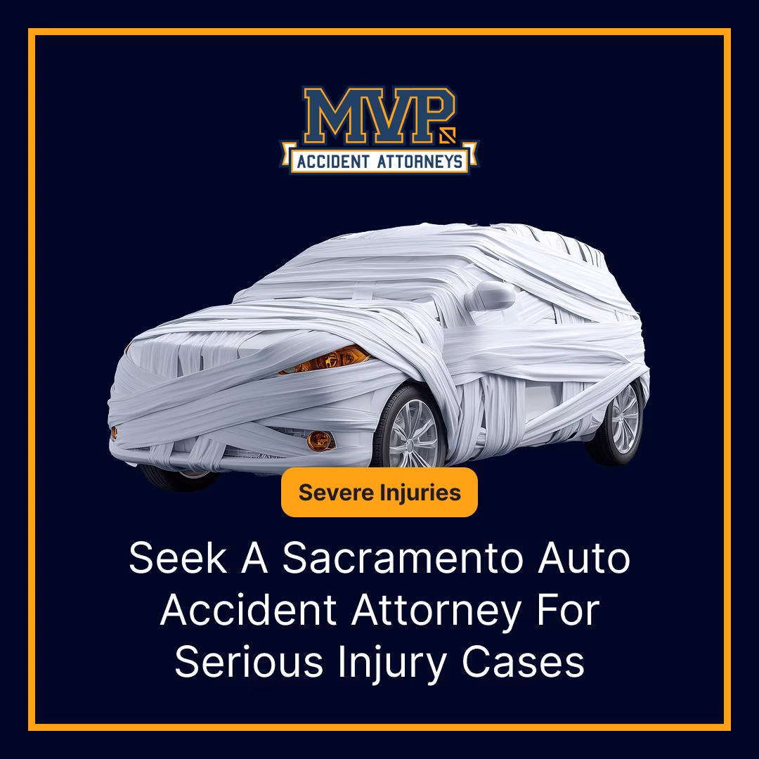 Sacramento Car Accident Attorney - Severe Injuries