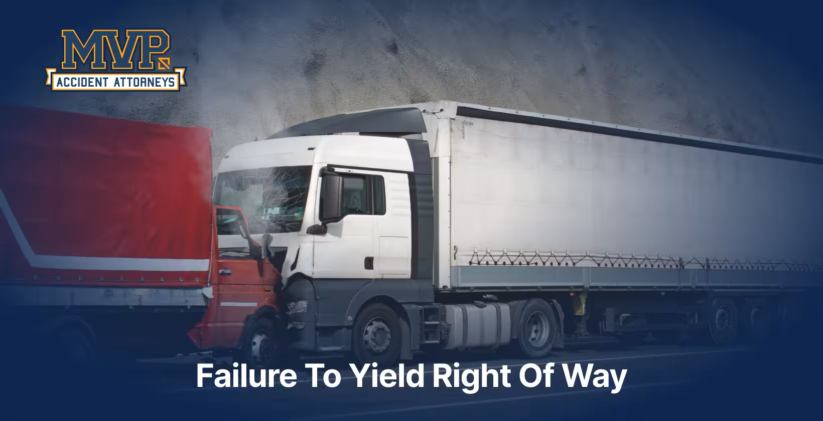 Sacramento Truck Accident Attorney - Failure To Yield