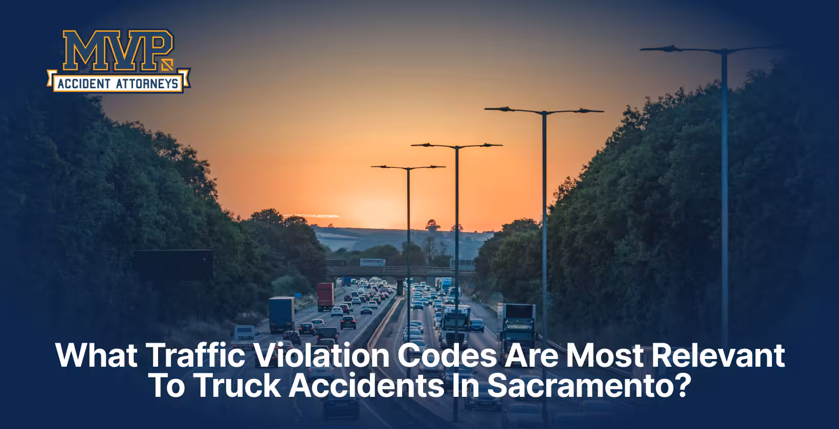 Sacramento Truck Accident Attorney - Traffic Violation